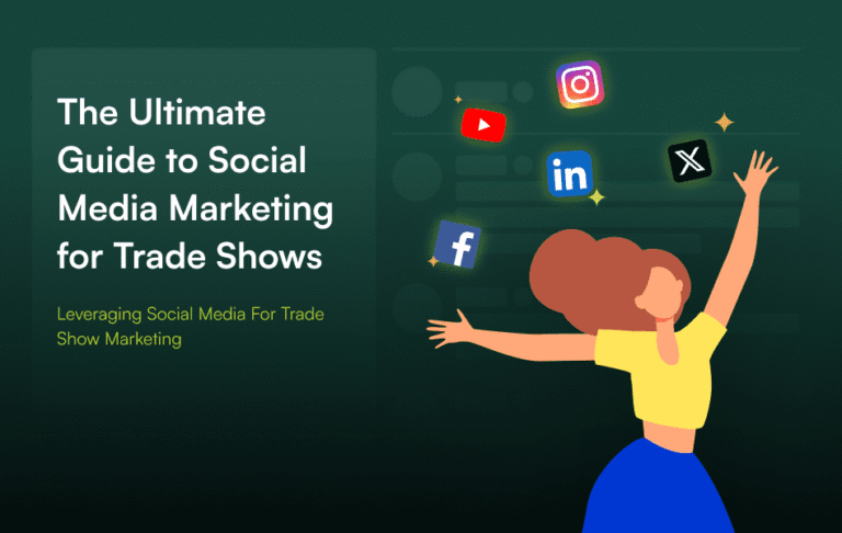 The Ultimate Guide to Social Media Marketing for Trade Shows