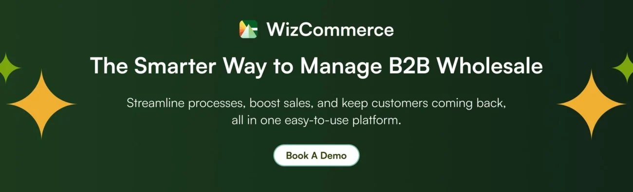 Starting a B2B wholesale business WizCommerce is the superior platform to support your growth from the get-go. b2b wholesale