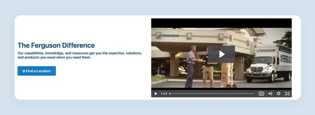 Ferguson video content section on homepage demonstrating product expertise and brand authority