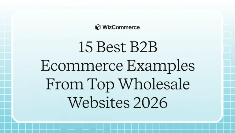 WizCommerce B2B ecommerce platform powers wholesale websites with intuitive navigation