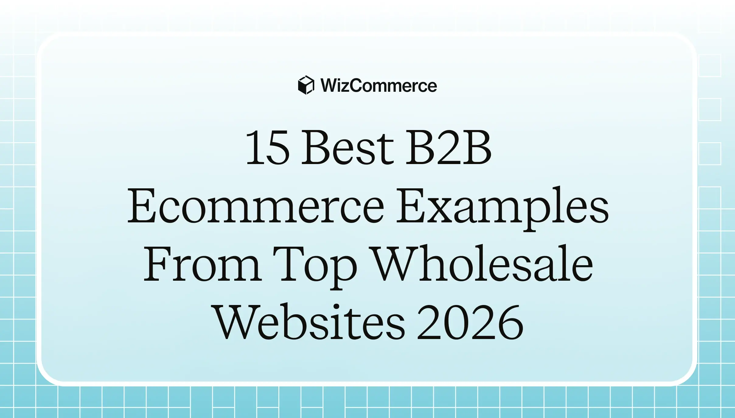 WizCommerce B2B ecommerce platform powers wholesale websites with intuitive navigation