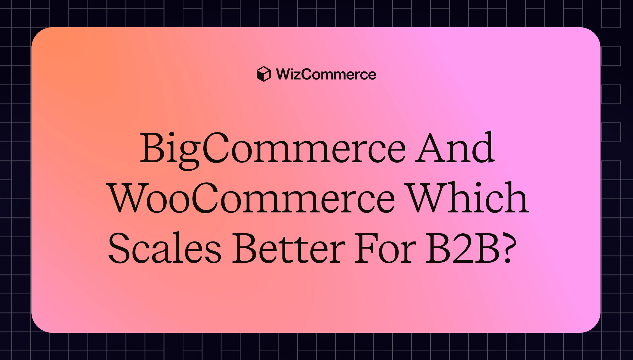 BigCommerce vs WooCommerce