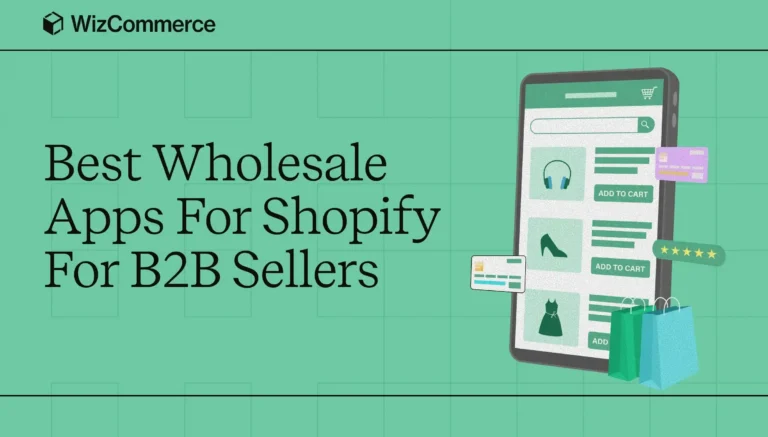 WizCommerce and other best wholesale apps for Shopify