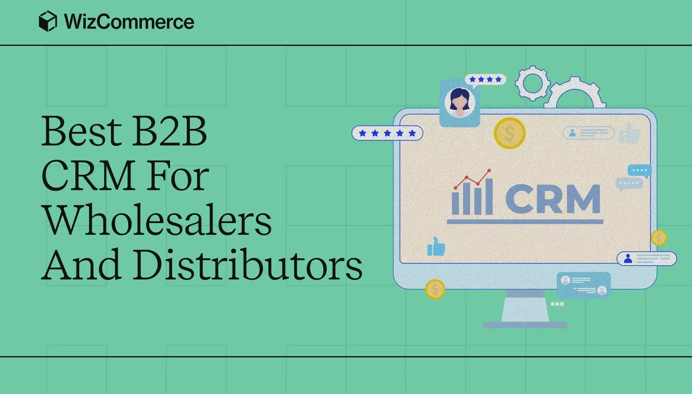 B2B CRM platform purpose-built for wholesale distributors and sales teams