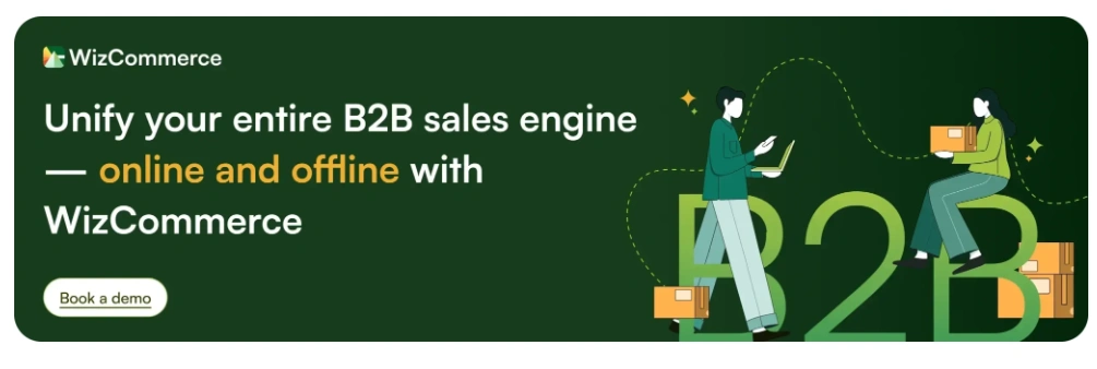 Book a demo with a B2B commerce solution, WizCommerce Book a demo with a B2B commerce solution, WizCommerce