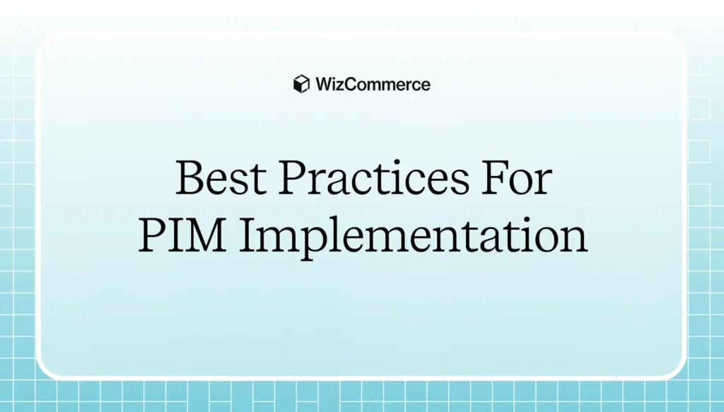 PIM implementation best practices