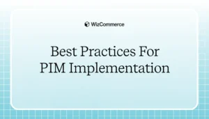 PIM implementation best practices