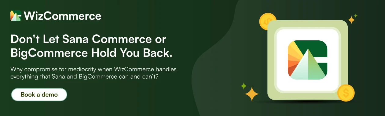 sana commerce vs bigcommerce