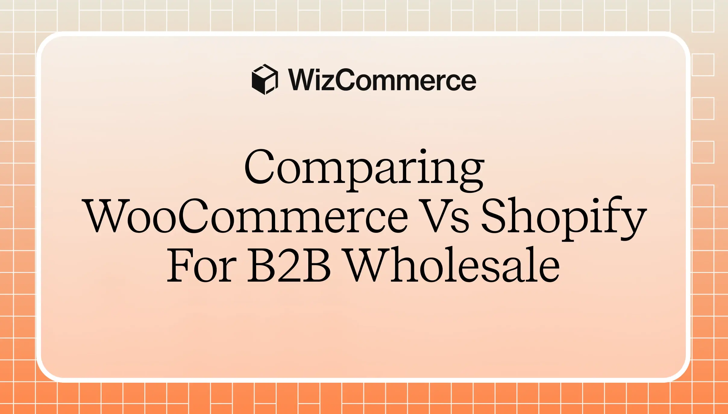WooCommerce and Shopify comparison for B2B wholesale teams