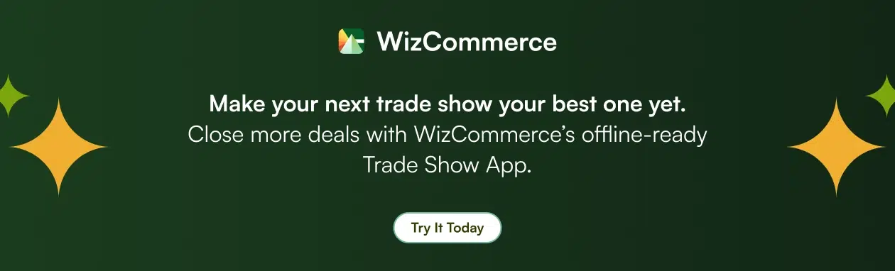 Close more deals at your next event with the Trade Show App by WizCommerce.