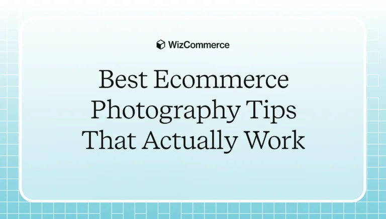 Effective ecommerce photography tips