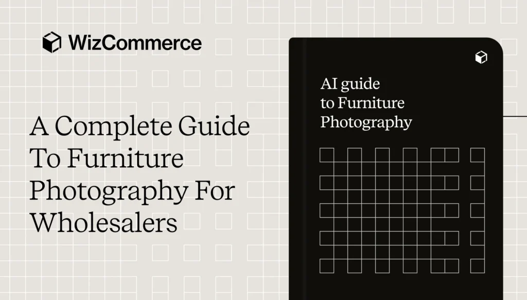 A Complete Guide to Furniture Photography for Wholesalers