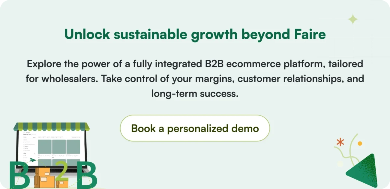 Book a demo and unlock sustainable growth beyond faire