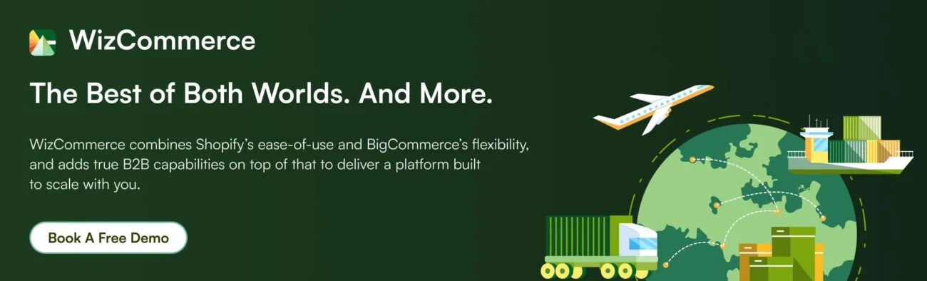 Book a free demo with WizCommerce, combining ease-of-use with flexibility