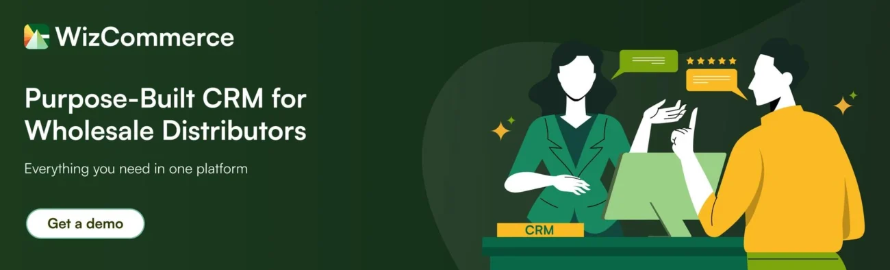 Get a demo of WizCommerce B2B wholesale CRM platform