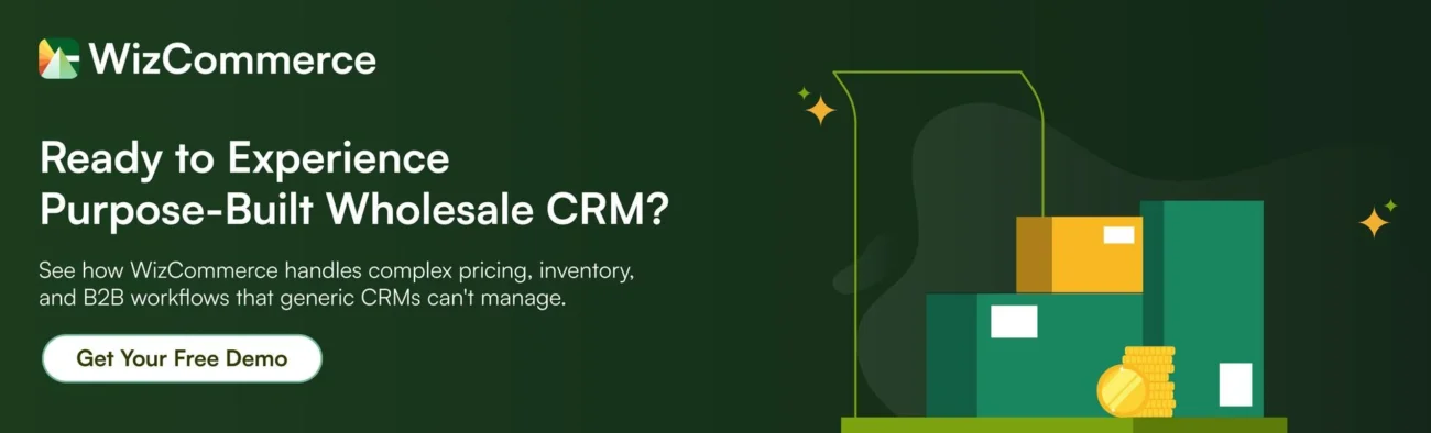 Try WizCommerce B2B CRM platform