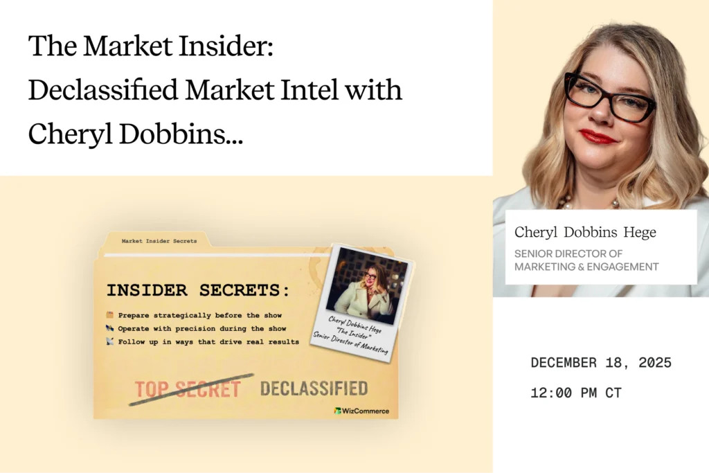 The Market Insider webinar featuring Cheryl Dobbins on pre-show preparation, in-show execution, and post-show follow-up strategies