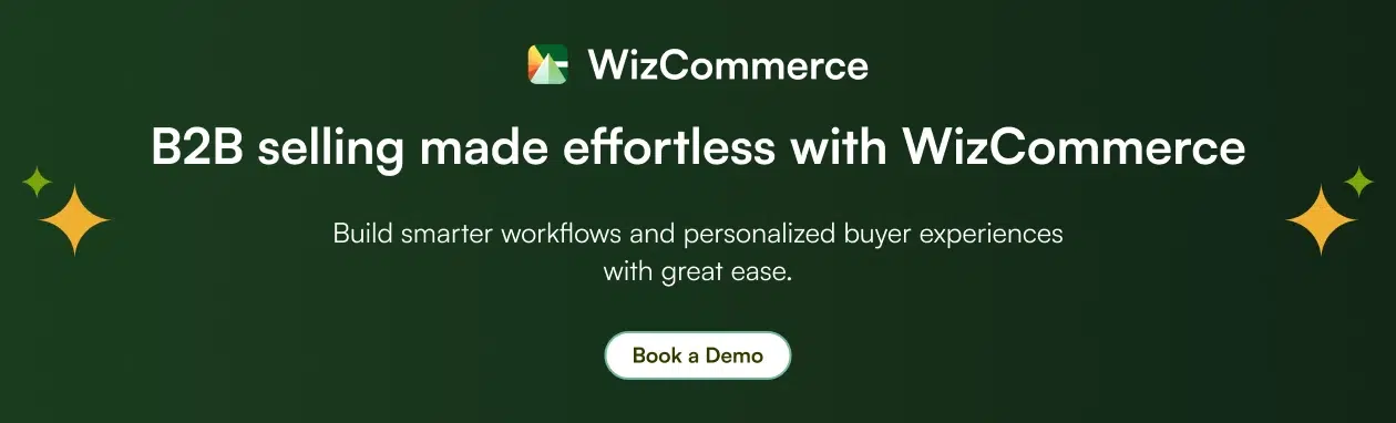  B2B selling made effortless with WizCommerce