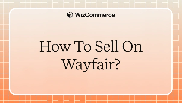 How to sell on Wayfair
