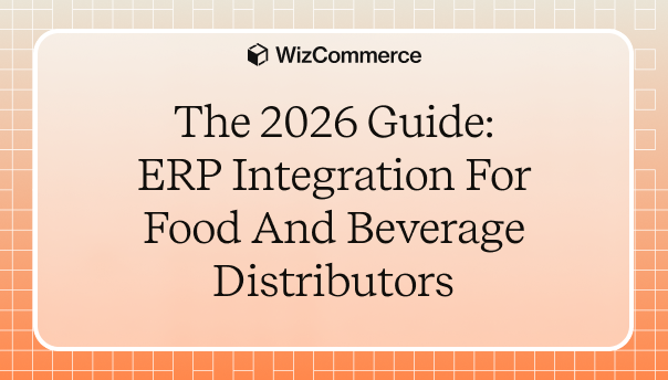 ERP Integration for Food and beverage distributors