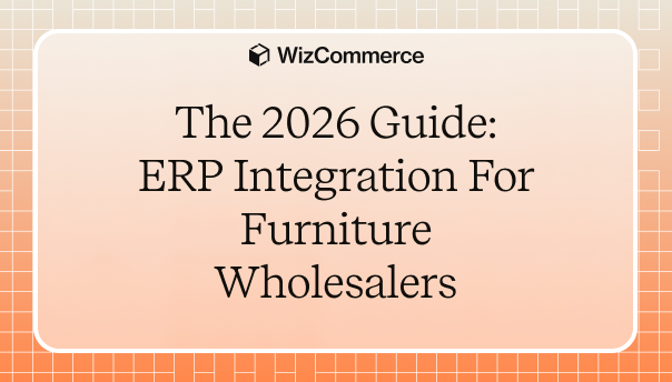 erp integration for furniture wholesalers.