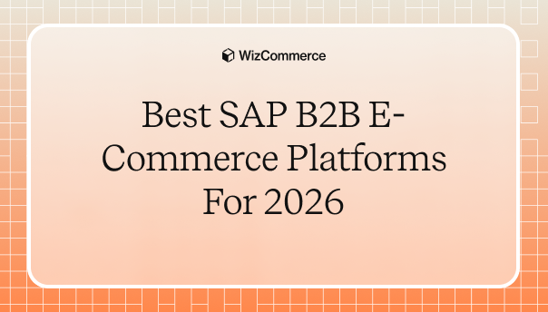 Best SAP B2B E-Commerce Platforms for 2026