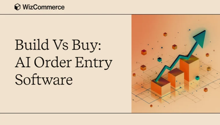 Build Vs Buy AI order entry software