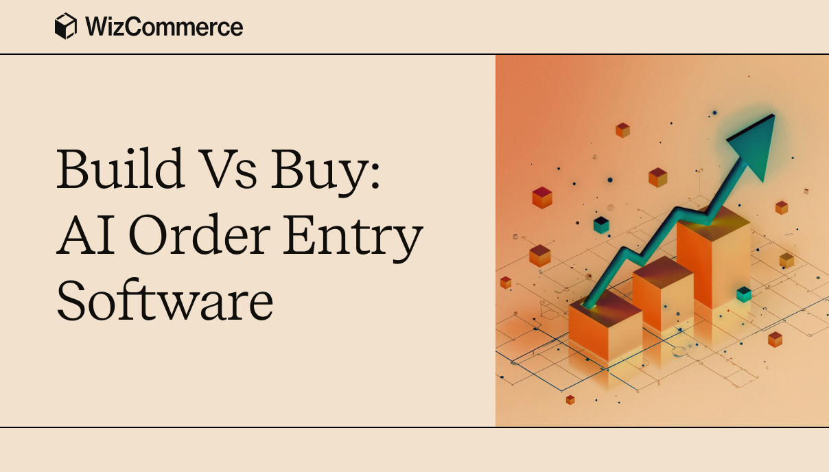Build Vs Buy AI order entry software